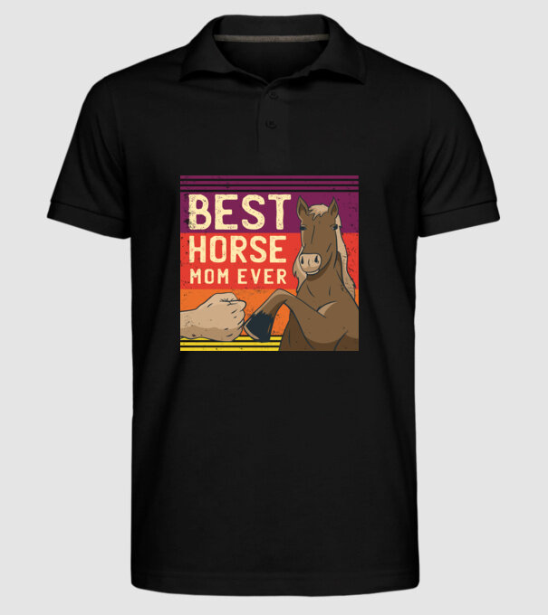 Best Horse Mom Ever - Cea mai bună mamă cu cal model negru pe tricou