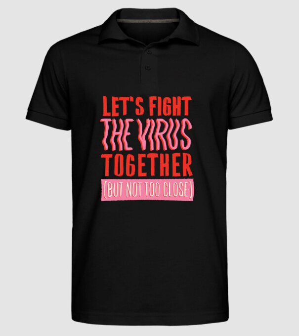 Să luptăm împreună împotriva Coronavirusului model negru pe tricou