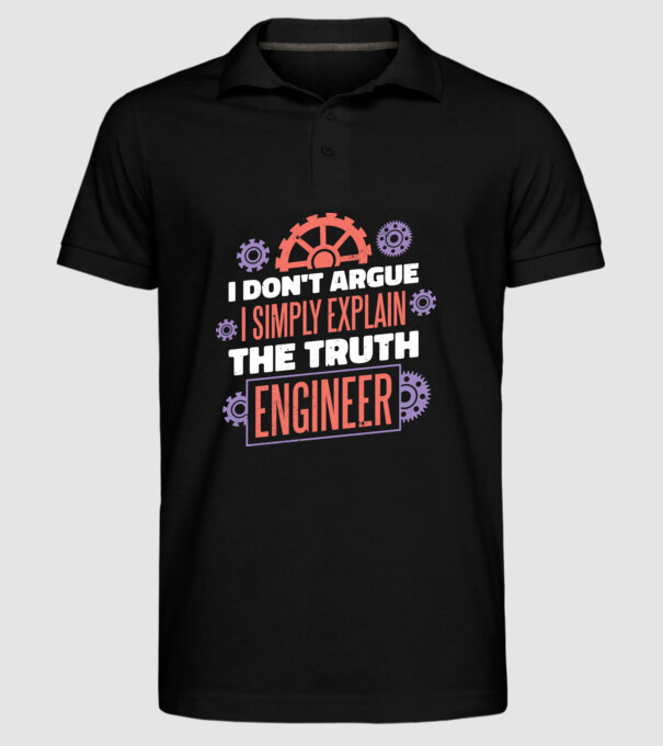 Inginer - Nu discut, pur și simplu spun adevărul model negru pe tricou