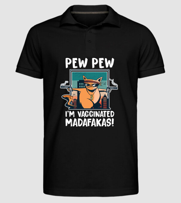 Pew Pew Pew Sunt vaccinat Madafakas model negru pe tricou