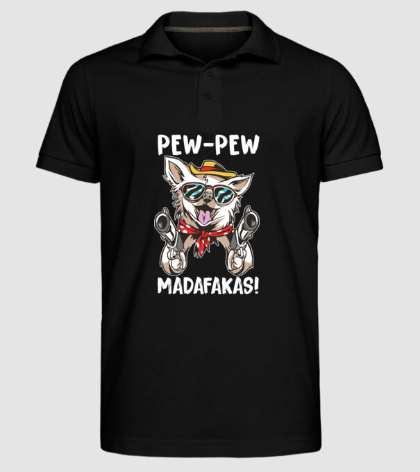 Pew Pew Pew Madafakas Chivava model negru pe tricou