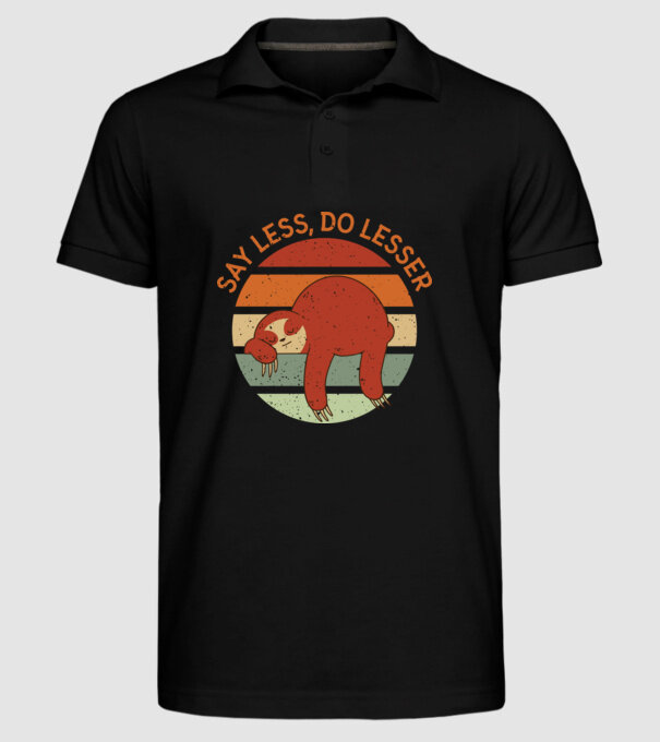 Say less, do lesser cu Leneș model negru pe tricou