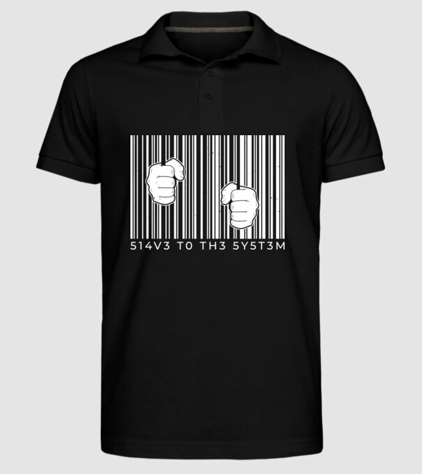Slave to the system - Sclav al sistemului model negru pe tricou
