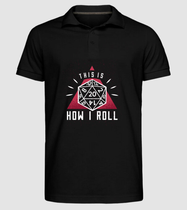 This is how I Roll - Joc de rol RPG model negru pe tricou