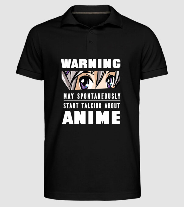Warning may spontaneously start talking about ANIME model negru pe tricou