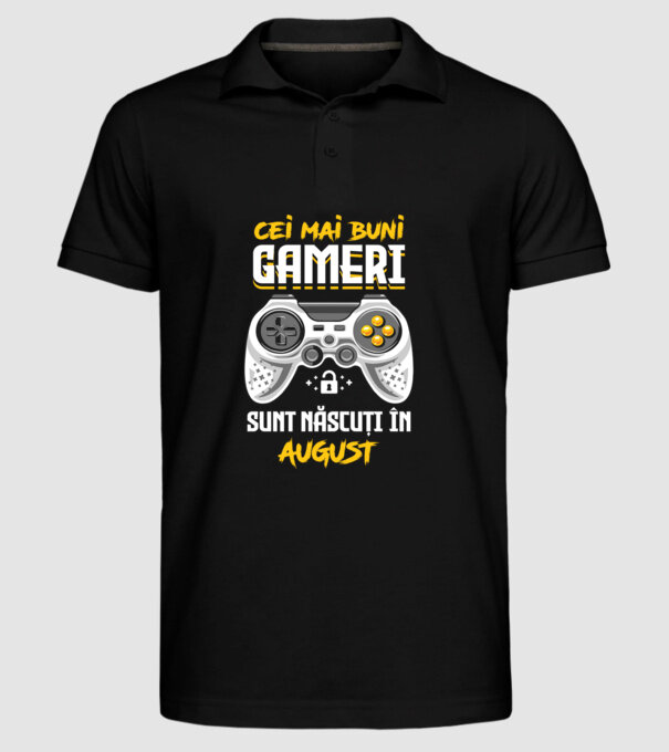 cei mai buni gameri sunt născuți în august model negru pe tricou