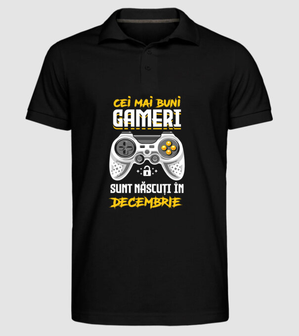 cei mai buni gameri sunt născuți în decembrie model negru pe tricou