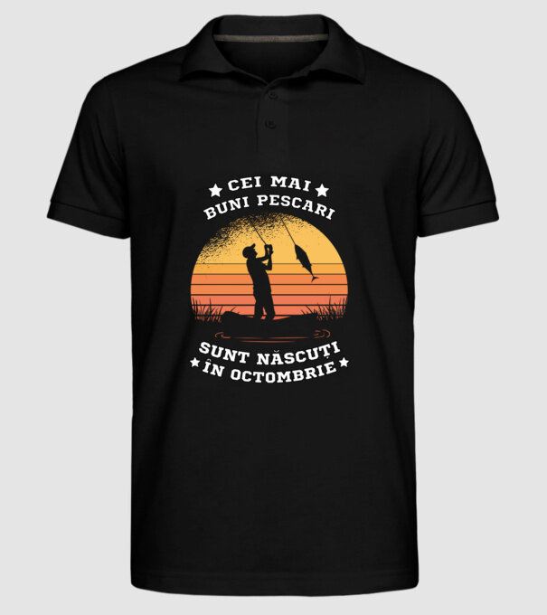 Cei mai buni Pescari sunt născuți în Octombrie model negru pe tricou