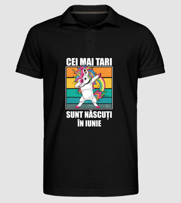 Cei mai tari sunt născuți în iunie model negru pe tricou