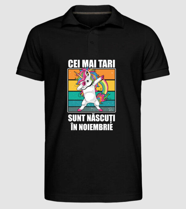 Cei mai tari sunt născuți în noiembrie model negru pe tricou