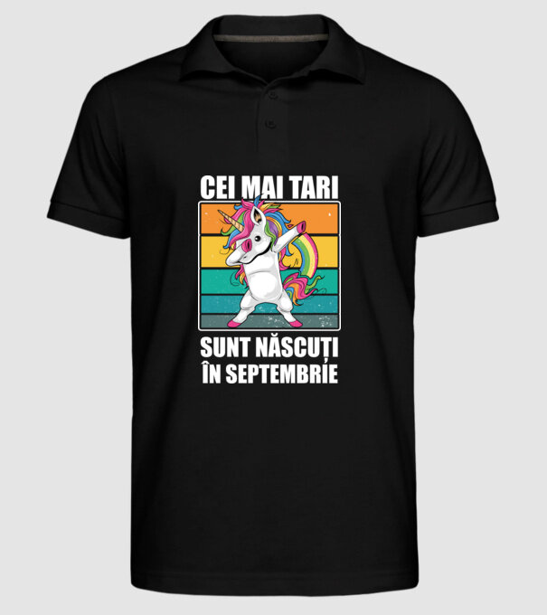 Cei mai tari sunt născuți în septembrie model negru pe tricou