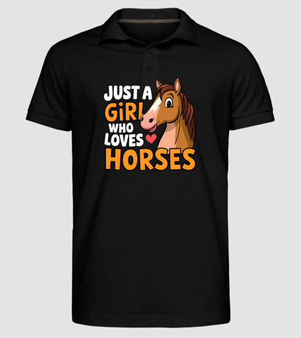 Just a girl who loves horses Negru model negru pe tricou