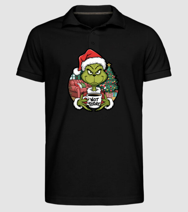 Not Today Grinch model negru pe tricou