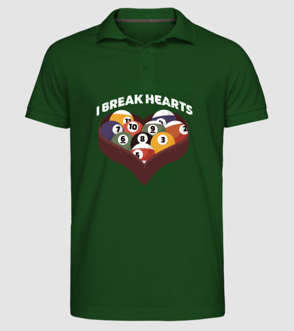 I break hearts - Biliard model verde închis pe tricou