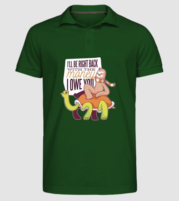 Leneș pe Țestoasă - Vin imediat cu banii pe care îi datorez model verde închis pe tricou