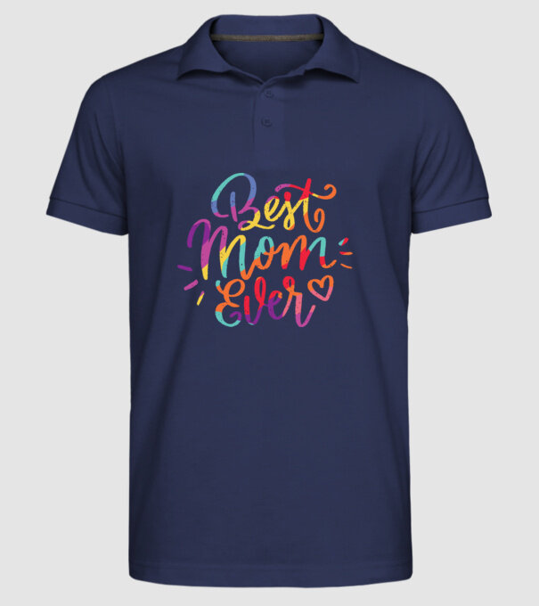 Best Mom Ever - Cea mai bună mamă model albastru închis pe tricou