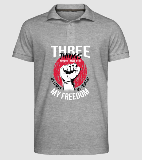3 lucruri de care să nu te legi: Familia mea, țara mea și libertatea mea model gri pe tricou