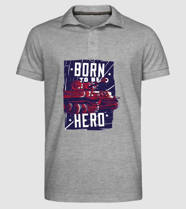 Born To be A Hero cu tanc model gri pe tricou