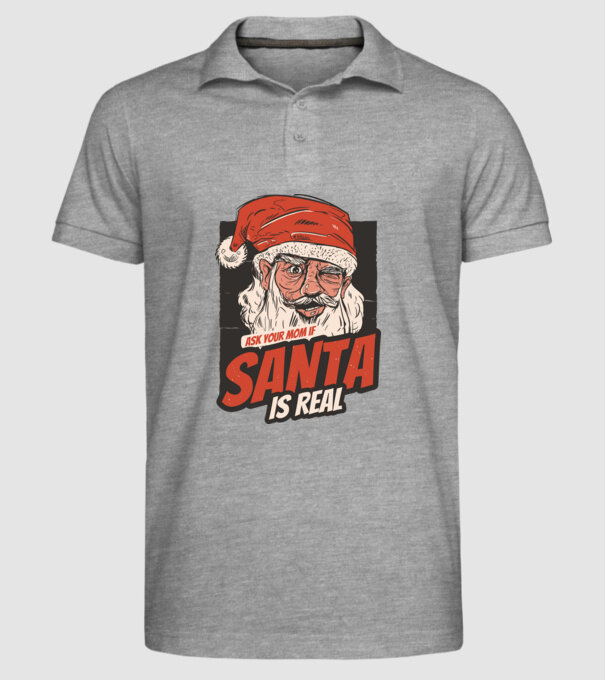 Întreabă-ți mama dacă Moș Crăciun este real model gri pe tricou