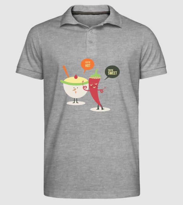 You are hot - You are sweet model gri pe tricou