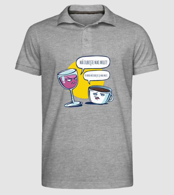 mă iubește mai mult! - pe mine mă iubește și mai mult... model gri pe tricou