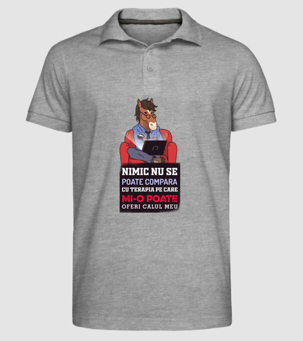 nimic nu se poate compara cu terapia pe care mi-o poate oferi calul meu model gri pe tricou