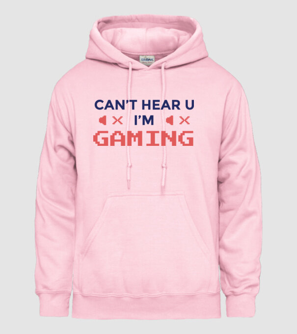 'Can''t hear U - I''m Gaming' model roz deschis pe tricou