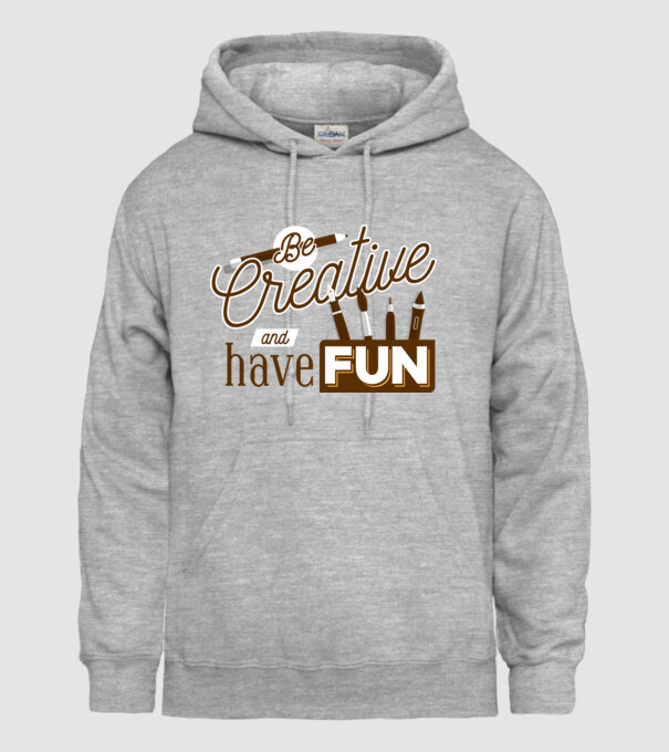 Be creative and have fun model gri pe tricou