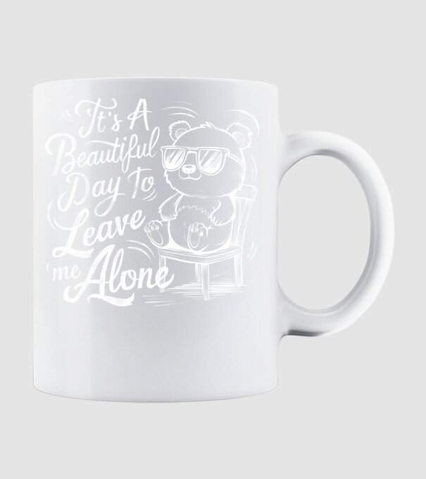 Beautiful day to leave me alone Negru model alb pe tricou