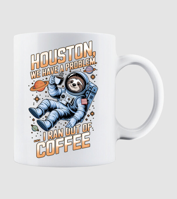 Houston we have a problem coffee model alb pe tricou