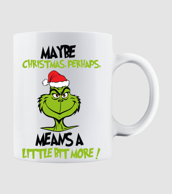 Maybe christmas - Grinch model alb pe tricou