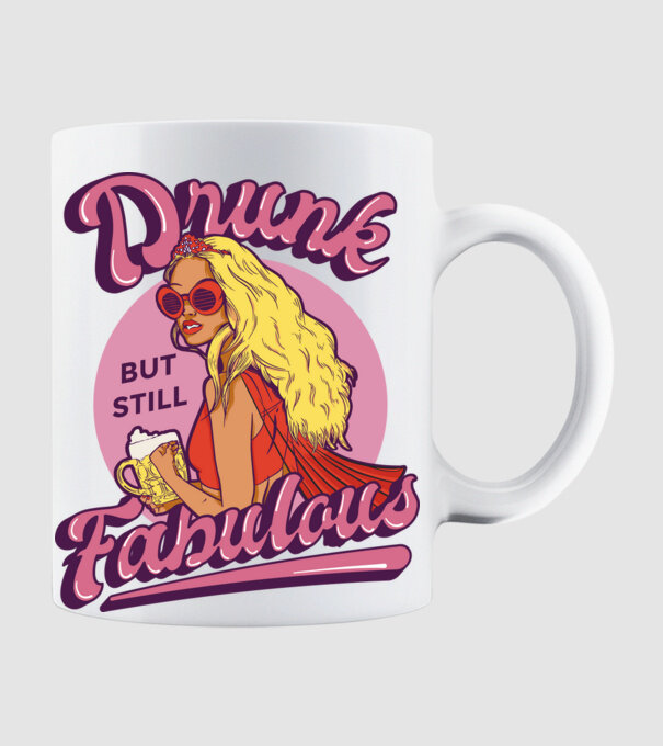 Drunk but still Fabulous model alb pe tricou
