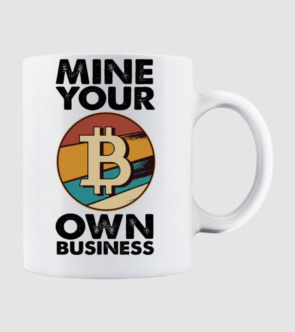 Mine your own business Bitcoin model alb pe tricou