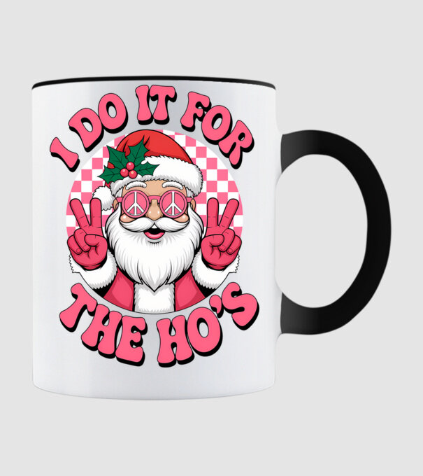I do it for the HO's Santa model negru pe tricou