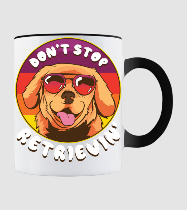 'Don''t stop Retrievin''' model negru pe tricou