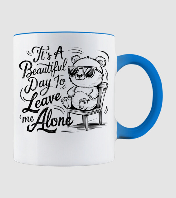 Beautiful day to leave me alone Alb model albastru deschis pe tricou