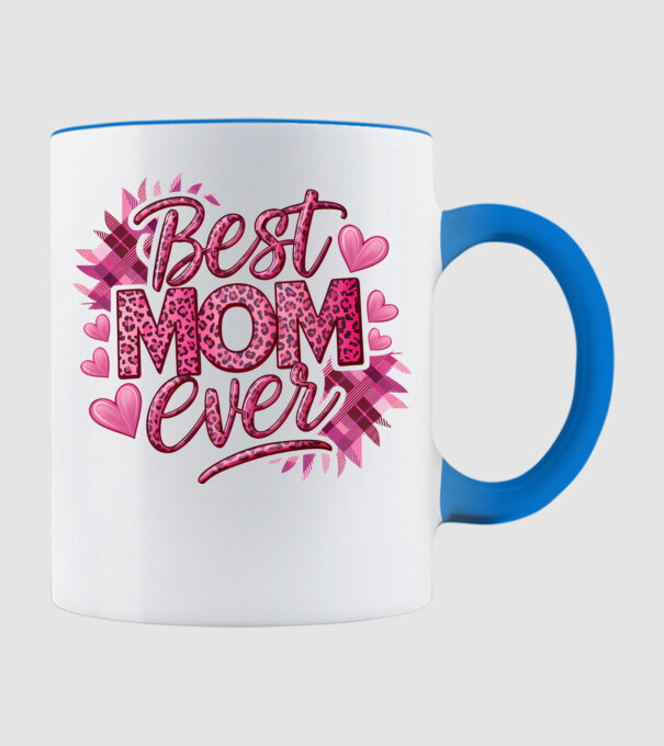 Best Mom Ever model albastru deschis pe tricou