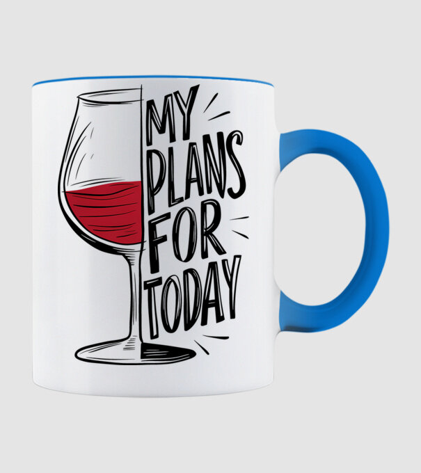 Wine Plans For Today Alb model albastru deschis pe tricou