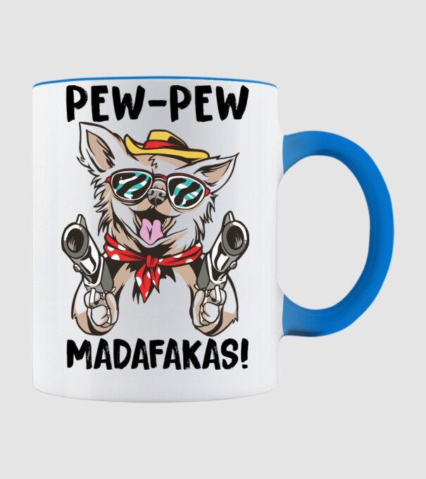 Pew Pew Pew Madafakas Chivava alb model albastru deschis pe tricou