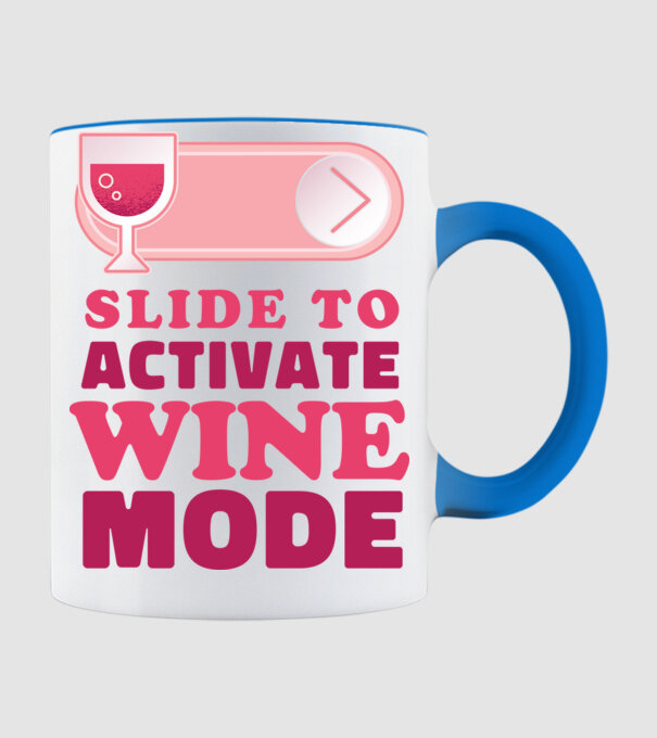 Slide To Activate Wine Mode model albastru deschis pe tricou