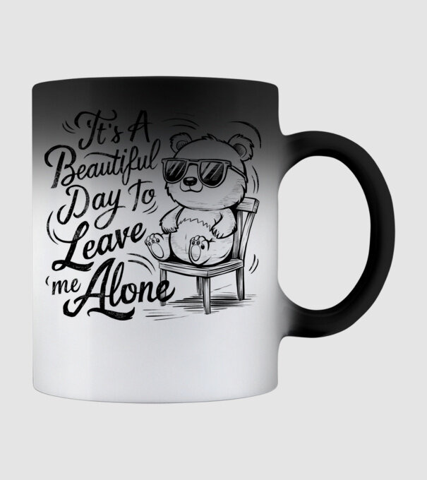 Beautiful day to leave me alone Alb model negru pe tricou