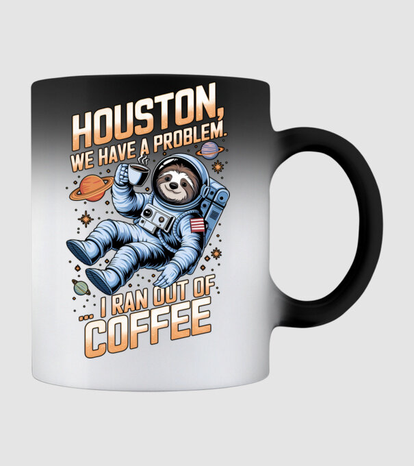 Houston we have a problem coffee model negru pe tricou