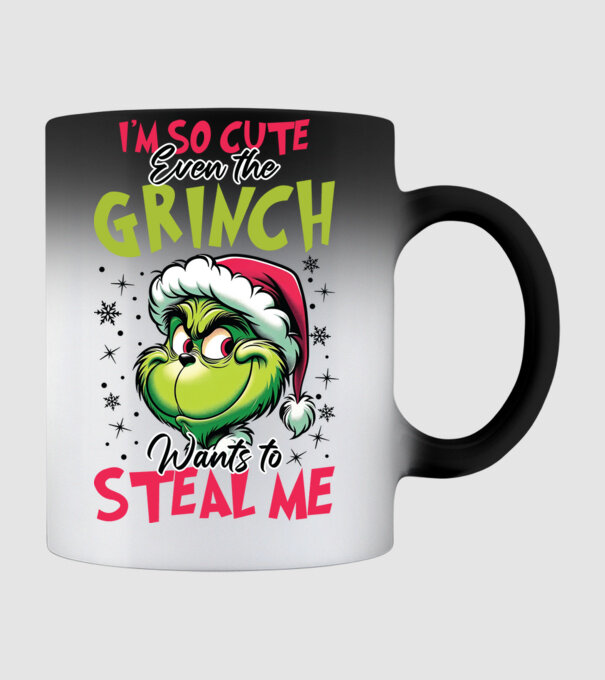I'm so cute even the Grinch wants to steal me model negru pe tricou