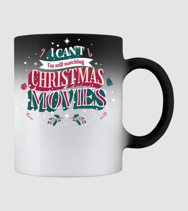 'I Can''t I''m still watching Christmas Movies' model negru pe tricou