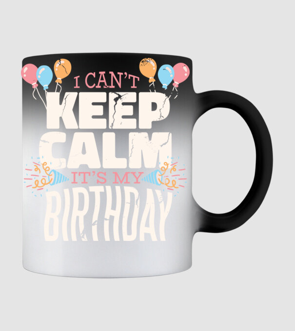 'I can''t keep calm it''s my birthday' model negru pe tricou