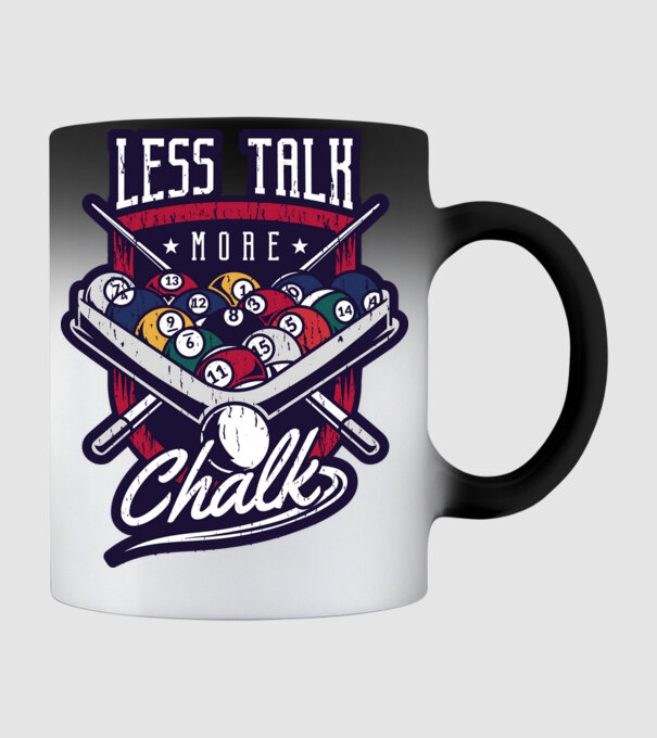 Less Talk More Chalk Billiard model negru pe tricou