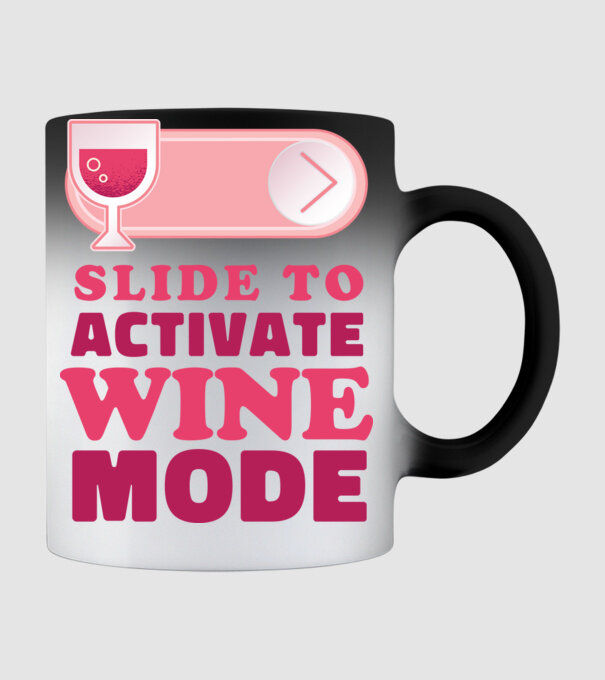 Slide To Activate Wine Mode model negru pe tricou