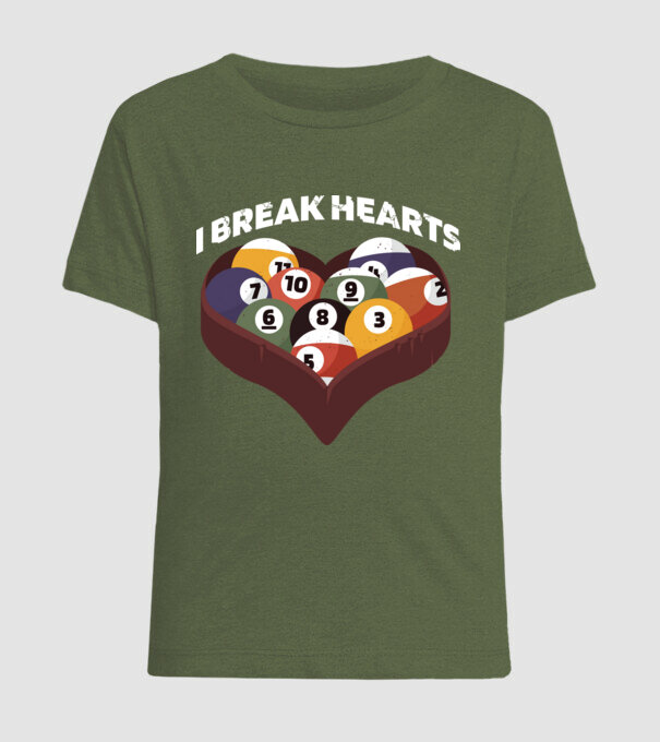 I break hearts - Biliard model kaki pe tricou