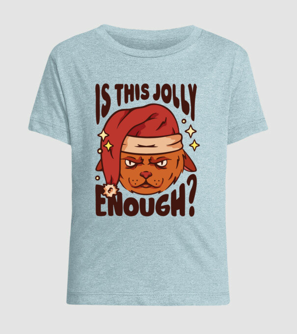 Is this Jolly enough tricou de Crăciun model albastru deschis pe tricou