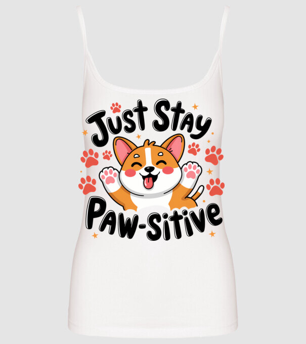 Just Stay Paw-sitive Alb model alb pe tricou